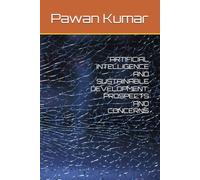 ARTIFICIAL INTELLIGENCE AND SUSTAINABLE DEVELOPMENT: PROSPECTS AND CONCERNS