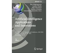 Artificial Intelligence Applications and Innovations: 20th IFIP WG 12.5 International Conference, AIAI 2024, Corfu, Greece, June 27-30, 2024, ... in Information and Communication Technology)