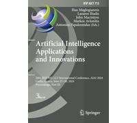 Artificial Intelligence Applications and Innovations: 20th IFIP WG 12.5 International Conference, AIAI 2024, Corfu, Greece, June 27-30, 2024, ... in Information and Communication Technology)