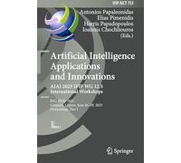 Artificial Intelligence Applications and Innovations. AIAI 2025 IFIP WG 12.5 International Workshops: B5G-PINE 2025, Limassol, Cyprus, June 26-29, ... in Information and Communication Technology)
