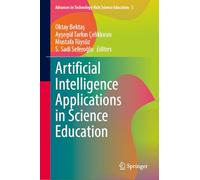 Artificial Intelligence Applications in Science Education: 5 (Advances in Technology-Rich Science Education, 5)