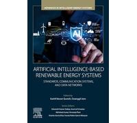 Artificial Intelligence-Based Renewable Energy Systems: Standards, Communication Systems, and Data Networks (Advances in Intelligent Energy Systems)