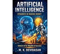 Artificial Intelligence Dynamics in Making Money