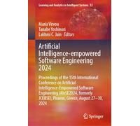 Artificial Intelligence-Empowered Software Engineering 2024: Proceedings of the 15th International Conference on Artificial Intelligence-Empowered ... and Analytics in Intelligent Systems, 52)