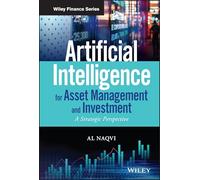 Artificial Intelligence for Asset Management and Investment: A Strategic Perspective (Wiley Finance)