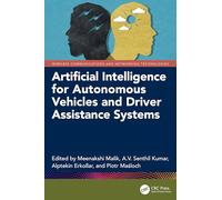Artificial Intelligence for Autonomous Vehicles and Driver Assistance Systems (Wireless Communications and Networking Technologies)
