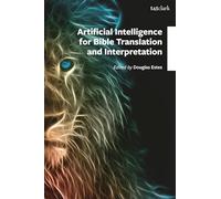 Artificial Intelligence for Bible Translation and Interpretation