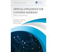 Artificial Intelligence for Cognitive Modeling: Theory and Practice (Chapman & Hall/CRC Internet of Things)