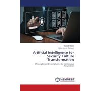 Artificial Intelligence for Security Culture Transformation: Moving Beyond Compliance to Continuous Adaptation