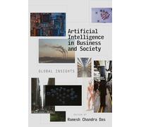 Artificial Intelligence in Business and Society: Global Insights