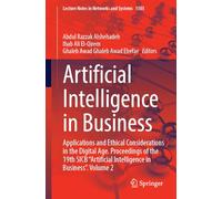 Artificial Intelligence in Business: Applications and Ethical Considerations in the Digital Age. Proceedings of the 19th SICB “Artificial Intelligence in Business”, Volume 2