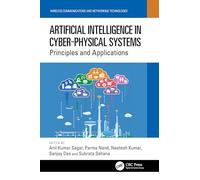 Artificial Intelligence in Cyber-Physical Systems: Principles and Applications (Wireless Communications and Networking Technologies)
