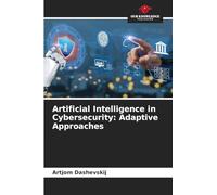 Artificial Intelligence in Cybersecurity: Adaptive Approaches