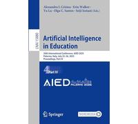 Artificial Intelligence in Education: 26th International Conference, AIED 2025, Palermo, Italy, July 22-26, 2025, Proceedings, Part IV: 15880 (Lecture Notes in Computer Science, 15880)