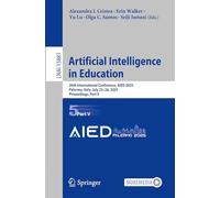 Artificial Intelligence in Education: 26th International Conference, AIED 2025, Palermo, Italy, July 22-26, 2025, Proceedings, Part V: 15881 (Lecture Notes in Computer Science, 15881)