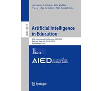 Artificial Intelligence in Education: 26th International Conference, AIED 2025, Palermo, Italy, July 22-26, 2025, Proceedings, Part I: 15877 (Lecture Notes in Computer Science, 15877)