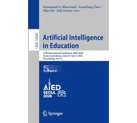 Artificial Intelligence in Education: 27th International Conference, AIED 2026, Seoul, South Korea, June 27-July 3, 2026, Proceedings, Part V (Lecture Notes in Computer Science, 16585)