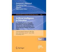 Artificial Intelligence in Education. Late Breaking Results, WideAIED, Practitioners, Industry and Policies, Blue Sky, Doctoral Consortium, FoL ... in Computer and Information Science, 3031)
