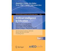 Artificial Intelligence in Education. Posters and Late Breaking Results, Workshops and Tutorials, Industry and Innovation Tracks, Practitioners, ... in Computer and Information Science, 2591)