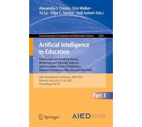 Artificial Intelligence in Education. Posters and Late Breaking Results, Workshops and Tutorials, Industry and Innovation Tracks, Practitioners, ... in Computer and Information Science, 2592)