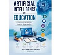 Artificial Intelligence in Education: Transforming Teaching and Inspiring Better Learning