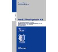 Artificial Intelligence in HCI: 6th International Conference, AI-HCI 2025, Held as Part of the 27th HCI International Conference, HCII 2025, ... II: 15820 (Lecture Notes in Computer Science)