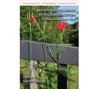 Artificial Intelligence in Higher Education: A Phenomenological View: 1 (AI Insights)