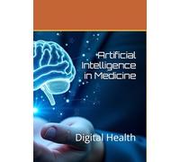 Artificial Intelligence in Medicine: Digital Health