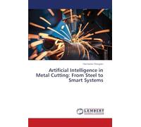 Artificial Intelligence in Metal Cutting: From Steel to Smart Systems