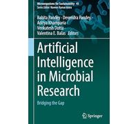 Artificial Intelligence in Microbial Research: Bridging the Gap: 45 (Microorganisms for Sustainability)