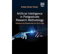 Artificial Intelligence in Postgraduate Research Methodology: Transforming Researchers for the AI Age