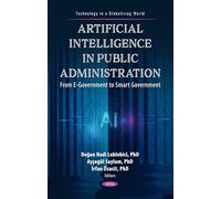 Artificial Intelligence in Public Administration: From e-Government to Smart Government (Technology in a Globalizing World)