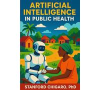 ARTIFICIAL INTELLIGENCE IN PUBLIC HEALTH