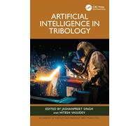 Artificial Intelligence in Tribology (Advances in Surface Engineering and Tribology)