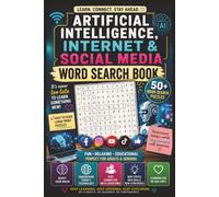 Artificial Intelligence, Internet and Social Media Word Search Book: Its Never Too Late to Learn Something New