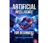 Artificial Intelligence: Next Future Human Evolution