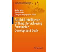 Artificial Intelligence of Things for Achieving Sustainable Development Goals: 192 (Lecture Notes on Data Engineering and Communications Technologies)