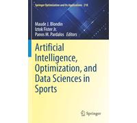 Artificial Intelligence, Optimization, and Data Sciences in Sports (Springer Optimization and Its Applications)