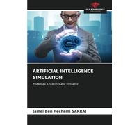 ARTIFICIAL INTELLIGENCE SIMULATION: Pedagogy, Creativity and Virtuality
