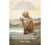Artificial Intelligence, Society and Religion