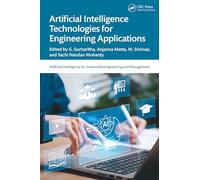 Artificial Intelligence Technologies for Engineering Applications (Artificial Intelligence for Sustainable Engineering and Management)