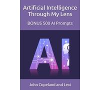 Artificial Intelligence: Through My Lens