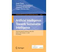 Artificial Intelligence: Towards Sustainable Intelligence: Third International Conference, AI4S 2025, Dayton, USA, October 2-3, 2025, Proceedings: ... in Computer and Information Science, 2814)