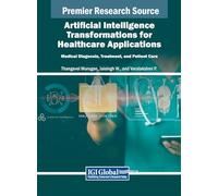 Artificial Intelligence Transformations for Healthcare Applications: Medical Diagnosis, Treatment, and Patient Care
