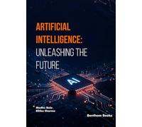 Artificial Intelligence: Unleashing the Future