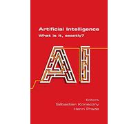 Artificial Intelligence. What is it, exactly?