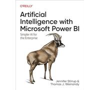 Artificial Intelligence with Microsoft Power Bi: Simpler AI for the Enterprise