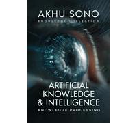 Artificial Knowledge & Intelligence: Knowledge Processing (Knowledge Collection)