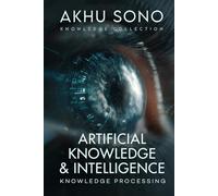 Artificial Knowledge & Intelligence: Knowledge Processing (Knowledge Collection)
