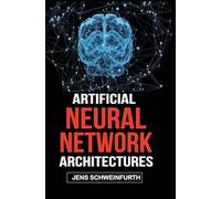 Artificial Neural Network Architectures